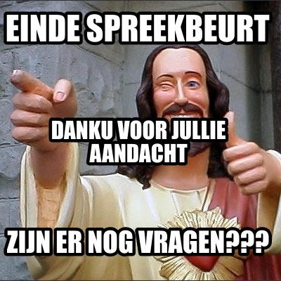 einde-spreekbeurt-zijn-er-nog-vragen-danku-voor-jullie-aandacht