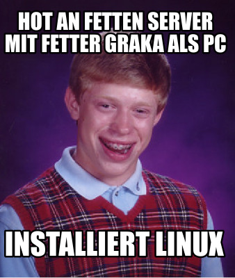 hot-an-fetten-server-mit-fetter-graka-als-pc-installiert-linux