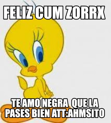 feliz-cum-zorrx-te-amo-negra-que-la-pases-bien-attahmsito