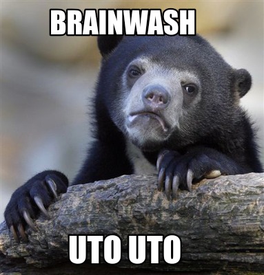 brainwash-uto-uto