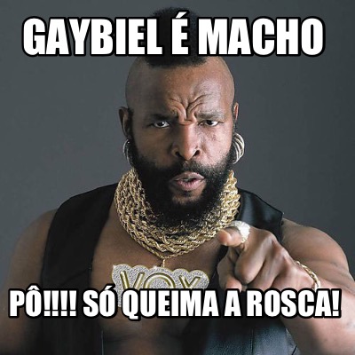 gaybiel-macho-p-s-queima-a-rosca