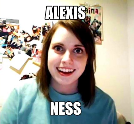 alexis-ness