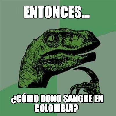 entonces...-cmo-dono-sangre-en-colombia