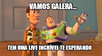 vamos-galera...-tem-uma-live-incrvel-te-esperando