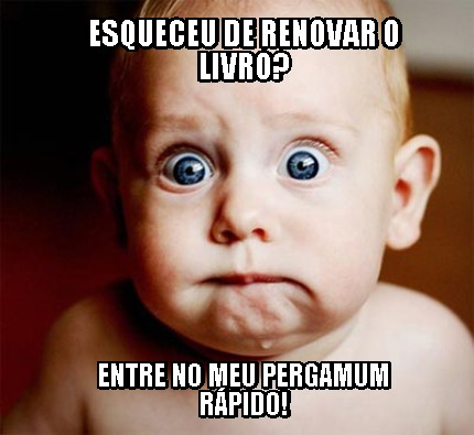 esqueceu-de-renovar-o-livro-entre-no-meu-pergamum-rpido