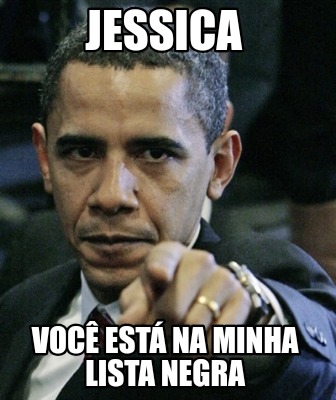 jessica-voc-est-na-minha-lista-negra