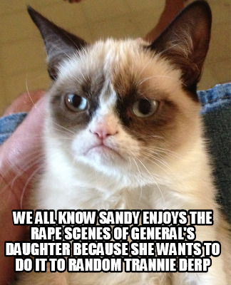 we-all-know-sandy-enjoys-the-rape-scenes-of-generals-daughter-because-she-wants-