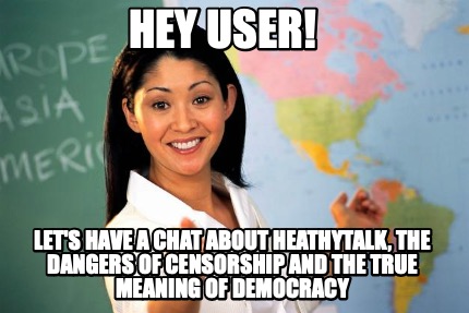 hey-user-lets-have-a-chat-about-heathytalk-the-dangers-of-censorship-and-the-tru