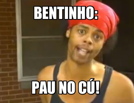 bentinho-pau-no-c