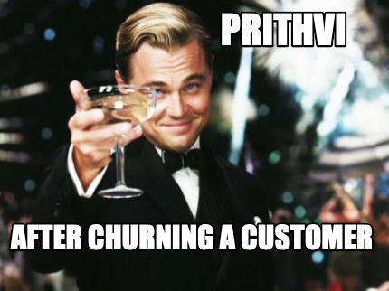 prithvi-after-churning-a-customer