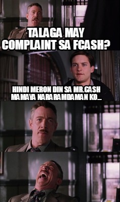 talaga-may-complaint-sa-fcash-hindi-meron-din-sa-mr.cash-mamaya-nararamdaman-ko