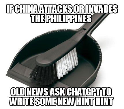 if-china-attacks-or-invades-the-philippines-old-news-ask-chatgpt-to-write-some-n