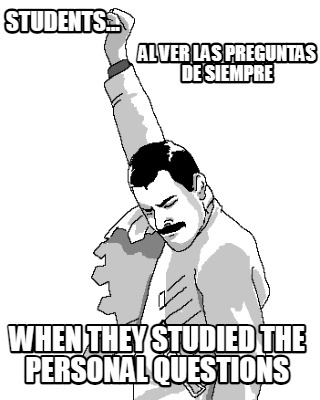 students...-when-they-studied-the-personal-questions-al-ver-las-preguntas-de-sie