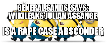 general-sands-says-wikileaks-julian-assange-is-a-rape-case-absconder