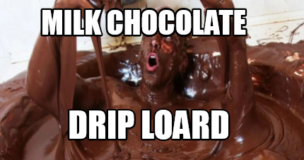 milk-chocolate-drip-loard