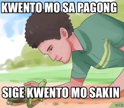 kwento-mo-sa-pagong-sige-kwento-mo-sakin