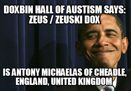 doxbin-hall-of-austism-says-zeus-zeuski-dox-is-antony-michaelas-of-cheadle-engla