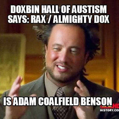 doxbin-hall-of-austism-says-rax-almighty-dox-is-adam-coalfield-benson