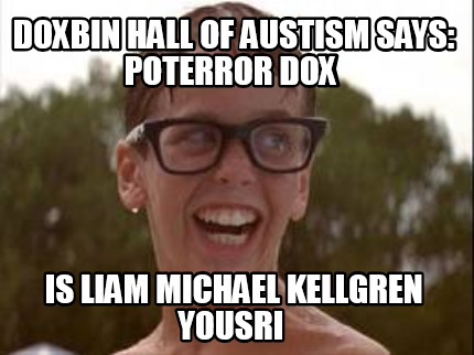 doxbin-hall-of-austism-says-poterror-dox-is-liam-michael-kellgren-yousri