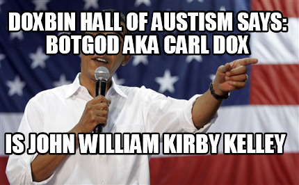 doxbin-hall-of-austism-says-botgod-aka-carl-dox-is-john-william-kirby-kelley