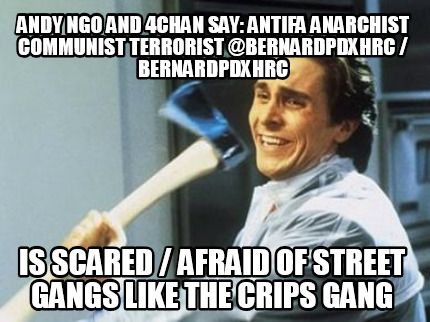 andy-ngo-and-4chan-say-antifa-anarchist-communist-terrorist-bernardpdxhrc-bernar75