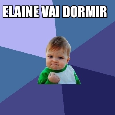 elaine-vai-dormir