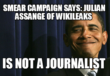 smear-campaign-says-julian-assange-of-wikileaks-is-not-a-journalist