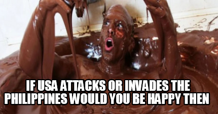 if-usa-attacks-or-invades-the-philippines-would-you-be-happy-then5