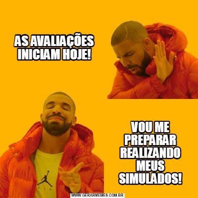 as-avaliaes-iniciam-hoje-vou-me-preparar-realizando-meus-simulados