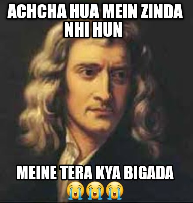 achcha-hua-mein-zinda-nhi-hun-meine-tera-kya-bigada-
