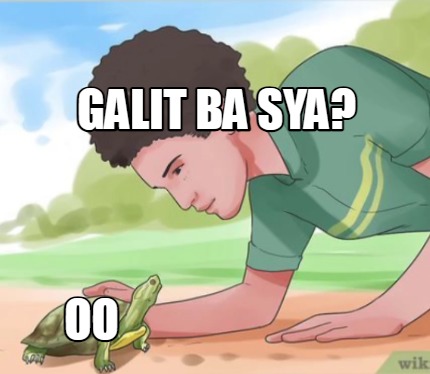 galit-ba-sya-oo