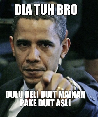 dia-tuh-bro-dulu-beli-duit-mainan-pake-duit-asli