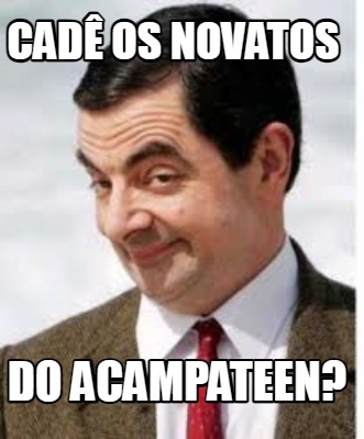 cad-os-novatos-do-acampateen