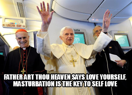 father-art-thou-heaven-says-love-yourself-masturbation-is-the-key-to-self-love