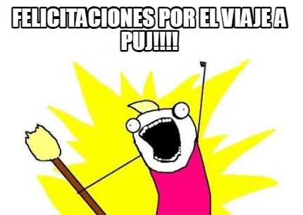 felicitaciones-por-el-viaje-a-puj