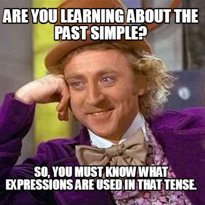 are-you-learning-about-the-past-simple-so-you-must-know-what-expressions-are-use