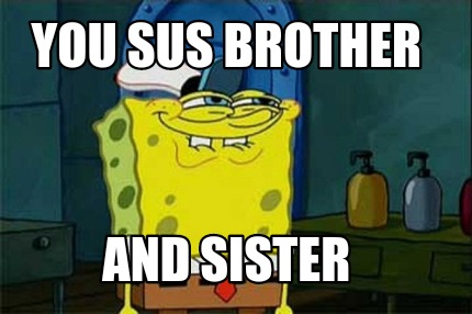 you-sus-brother-and-sister