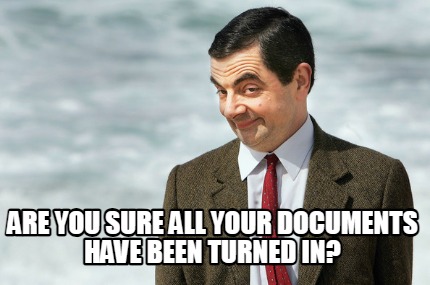 are-you-sure-all-your-documents-have-been-turned-in
