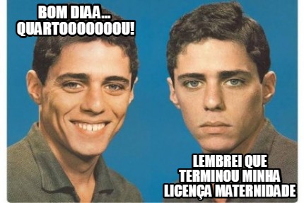 bom-diaa...-quartooooooou-lembrei-que-terminou-minha-licena-maternidade