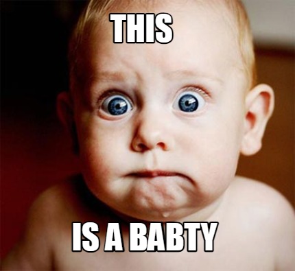 this-is-a-babty