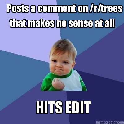 posts-a-comment-on-rtrees-that-makes-no-sense-at-all-hits-edit